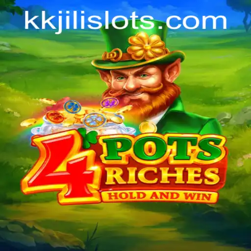 4potsriches: An Exciting Gaming Experience with KKJili