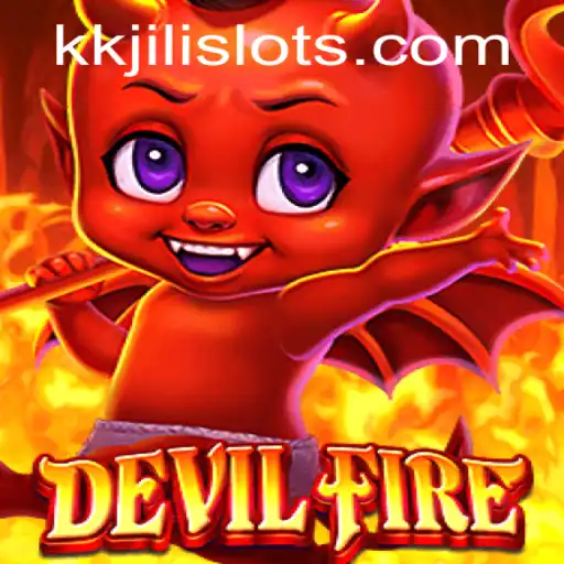 Exploring the Thrills of DevilFire: A Guide to KKJili's Dynamic Game
