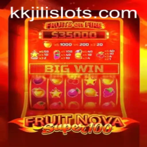 FruitNovaSuper100: A Comprehensive Overview of the Exciting Casino Game with KKJili