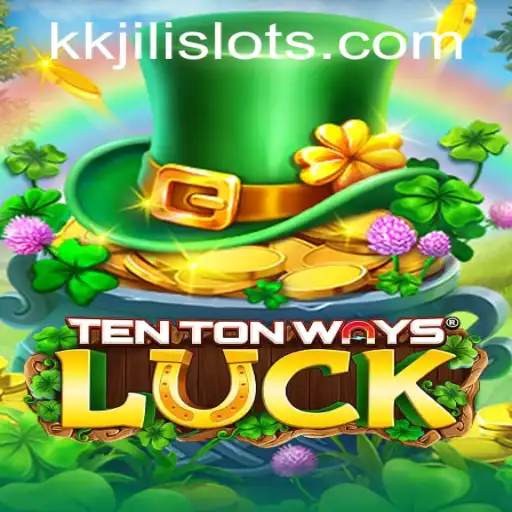 Exploring TenTonWaysLuck: A Journey Through KKJili's Latest Gaming Sensation